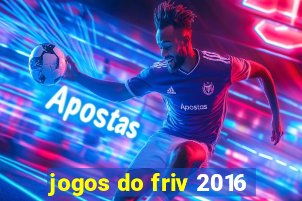 jogos do friv 2016